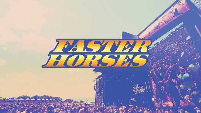 Faster Horses Festival