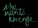 She Wants Revenge