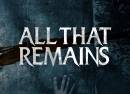 All That Remains