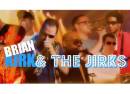 Brian Kirk & the Jirks