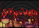 Sick New World