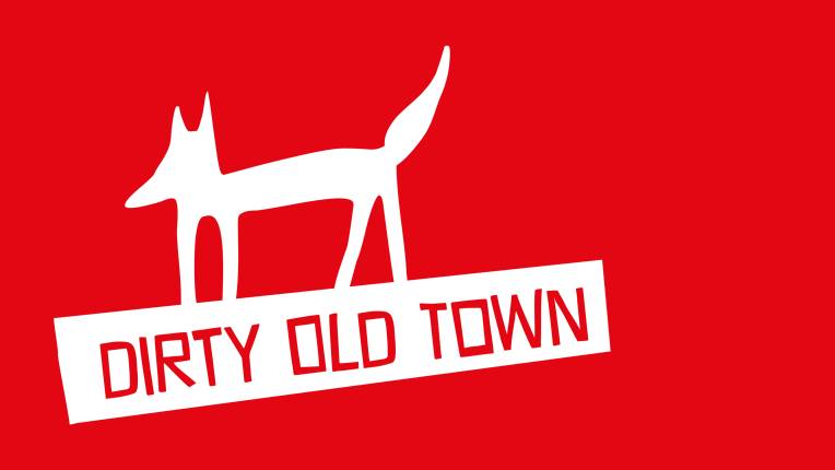 Dirty Old Town