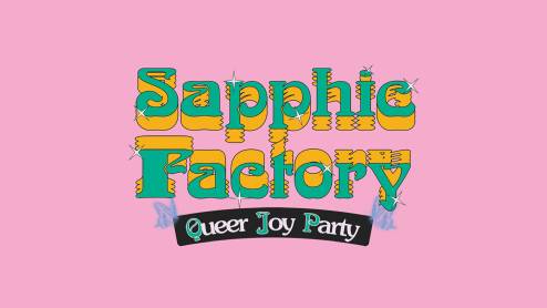 Sapphic factory: queer joy party