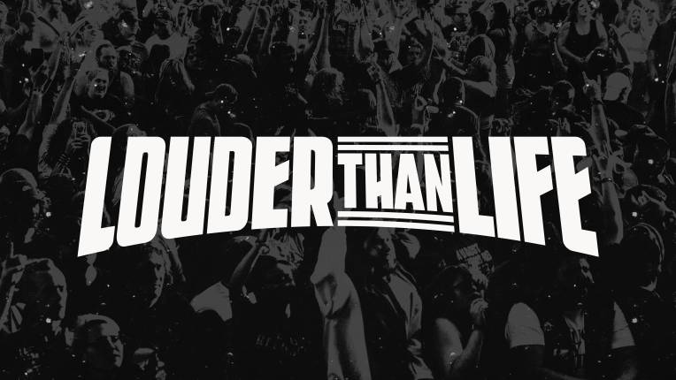 Louder Than Life