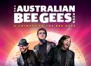 The Australian Bee Gees Show (Touring)