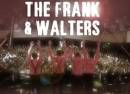 The Frank and Walters