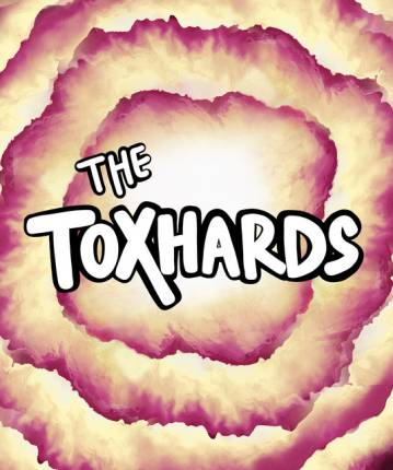 The Toxhards