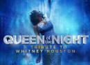 Whitney Queen of the Night